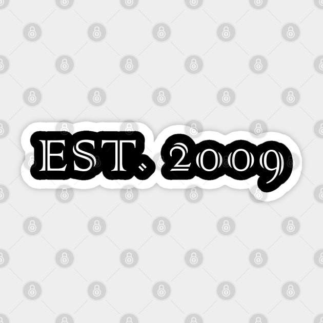 Established 2009 Sticker by Sham